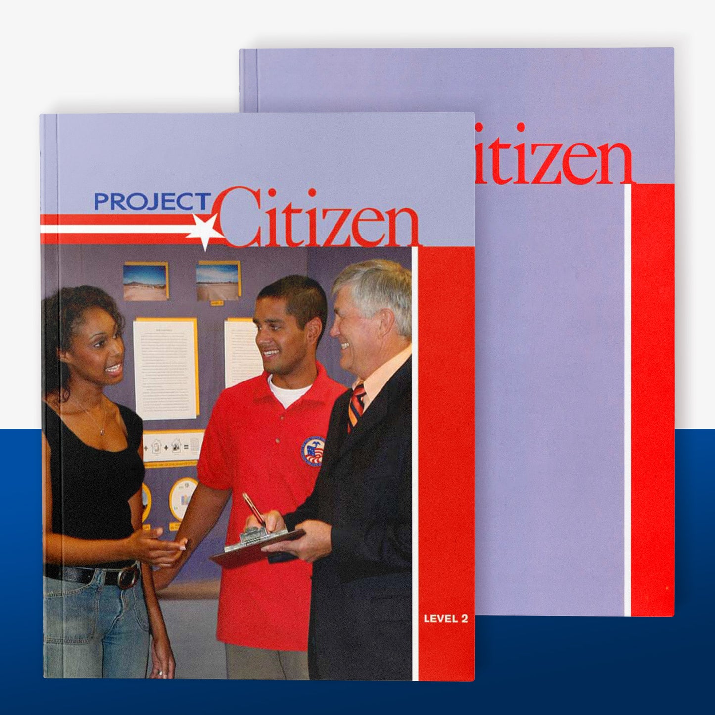 Project Citizen: Community Engagement in Public Policy (Level 2: High School) (Classroom Set)